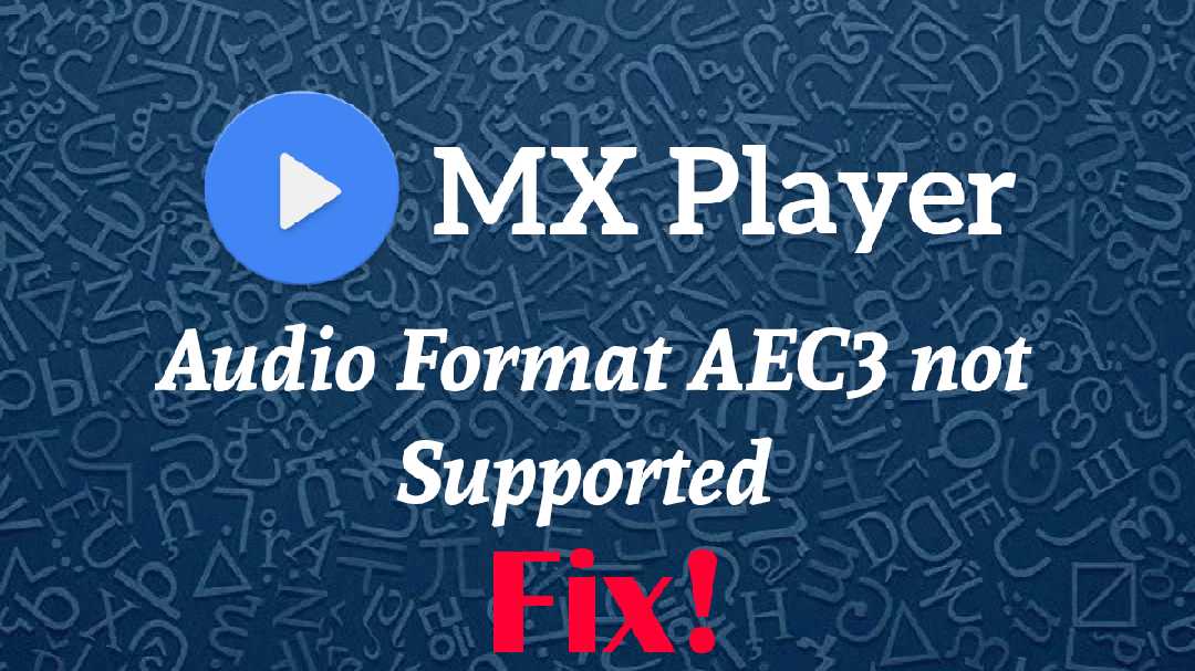 Read more about the article The Audio Format EAC3 not Supported – how to fix?
