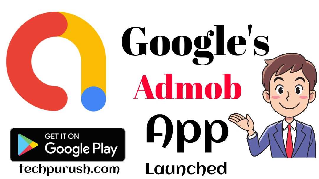 Read more about the article Admob App Launched – Finally the Official Google Admob Application is Released.