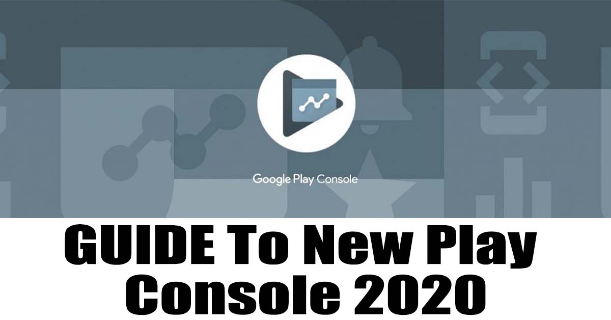 Read more about the article GUIDE To New Google Play Console 2020 – Tutorial